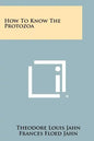 How To Know The Protozoa - Paperback