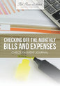 Checking Off the Monthly Bills and Expenses. Check Payment Journal. - Paperback