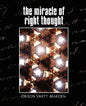 The Miracle of Right Thought (New Edition) - Paperback