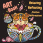 Zen Book - Art Supplies for Relaxing, Reflecting, Writing Positive Affirmations - Paperback