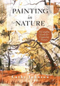 The Sierra Club Guide to Painting in Nature (Sierra Club Books Publication) - Paperback