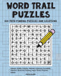 Word Trail Puzzles: 100 path-finding puzzles featuring solutions - Paperback
