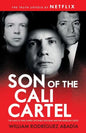 Son of the Cali Cartel: The Narcos Who Wiped Out Pablo Escobar and the Medellín Cartel - Paperback