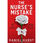 The Nurse's Mistake: A totally unputdownable and addictive psychological thriller - Paperback