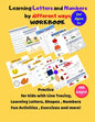 Learning Letters and Numbers by different ways Workbook: Practice kids&pre k with Line Tracing, Following Directions, Learning Letters, Shapes, Number - Paperback