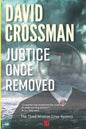 Justice Once Removed: The Third Winston Crisp Mystery - Paperback