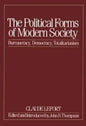 The Political Forms of Modern Society: Bureaucracy, Democracy, Totalitarianism - Paperback