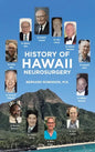 History of Hawaii Neurosurgery - Hardcover