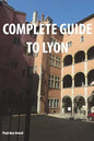 Complete Guide of Lyon - Paperback