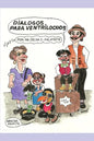 Dialogos para ventrilocuos: 16 dialogos humoristicos y con contenido educativo - Paperback
