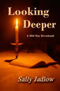 Looking Deeper: A 366 Day Devotional - Paperback
