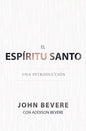 El Espíritu Santo: Una Introducción - Paperback