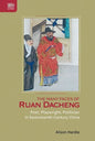The Many Faces of Ruan Dacheng: Poet, Playwright, Politician in Seventeenth-Century China - Hardcover