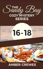 The Sandy Bay Cozy Mystery Series: 16-18 - Paperback