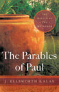 The Parables of Paul: The Master of the Metaphor - Paperback