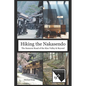 Hiking the Nakasendo: The Samurai Road of the Kiso Valley and Beyond - Paperback