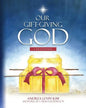 Our Gift-Giving God: A Devotional - Paperback