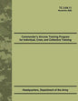 Commander's Aircrew Training Program for Individual, Crew, and Collective Training (TC 3-04.11) - Paperback