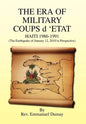 THE ERA OF MILITARY COUPS d 'ETAT - Hardcover