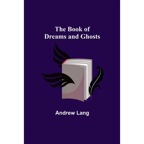 The Book of Dreams and Ghosts - Paperback