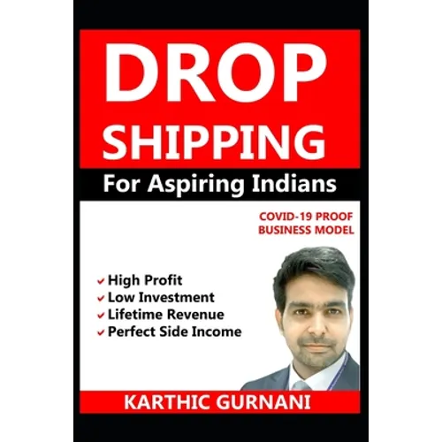Dropshipping For Aspiring Indians: Covid-19 Proof Business Model - Paperback