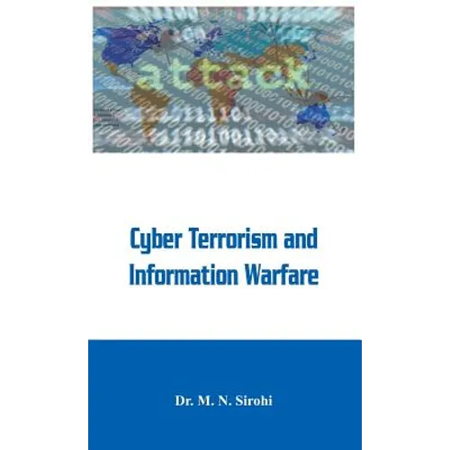 Cyber Terrorism and Information Warfare - Hardcover