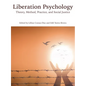 Liberation Psychology: Theory, Method, Practice, and Social Justice - Paperback