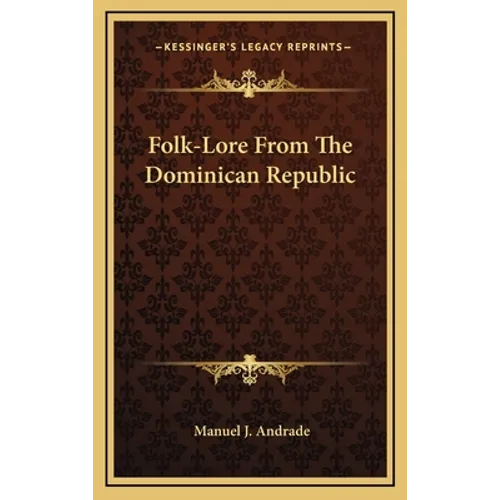 Folk-Lore from the Dominican Republic - Hardcover