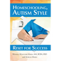 Homeschooling, Autism Style: Reset for Success - Paperback