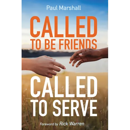 Called to Be Friends, Called to Serve - Hardcover