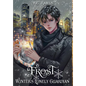 Frost, Winter's Lonely Guardian - Hardcover