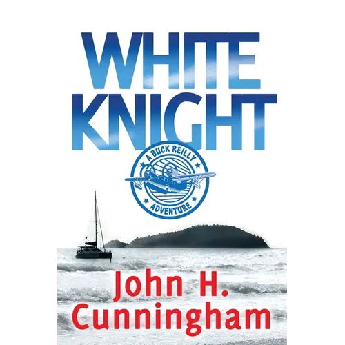 White Knight: A Buck Reilly Adventure - Paperback