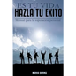 Es tu vida, hazla tu exito: Manual para la superacion personal - Paperback