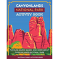 Canyonlands National Park Activity Book: Puzzles, Mazes, Games, and More About Canyonlands National Park - Paperback