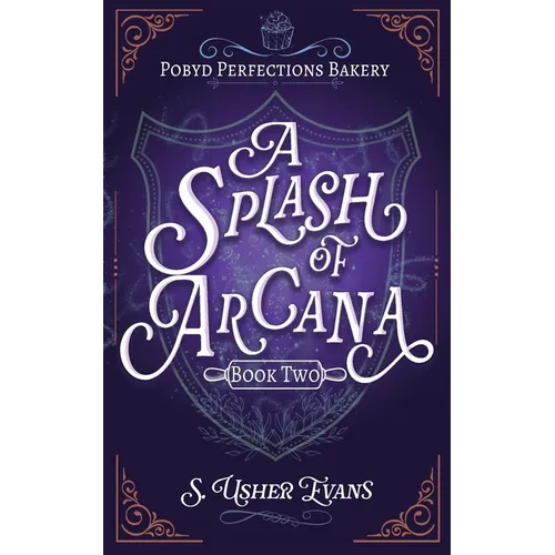 A Splash of Arcana: A Cozy Fantasy Mystery - Paperback