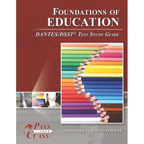 Foundations of Education DANTES/DSST Test Study Guide - Paperback