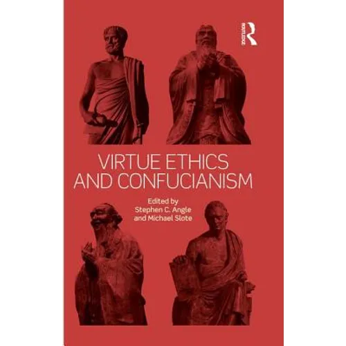 Virtue Ethics and Confucianism - Paperback