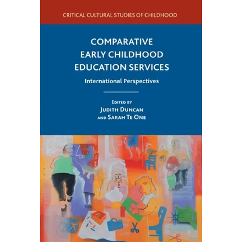 Comparative Early Childhood Education Services: International Perspectives - Paperback