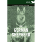 The German Shepherd - A Complete Anthology of the Dog - Paperback
