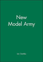 The New Model Army: In England, Ireland and Scotland, 1645 - 1653 - Paperback