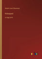 Kidnapped: in large print - Paperback