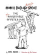 Mom & Dad Are Always Right: The Misadventures of Pete & June - Paperback