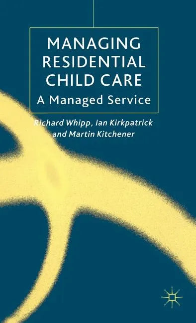 Managing Residential Childcare: A Managed Service - Hardcover