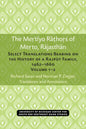 The Mertiyo Rathors of Merto, Rajasthan: Select Translations Bearing on the History of a Rajput Family, 1462-1660, Volumes 1-2 - Paperback