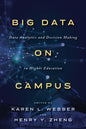 Big Data on Campus: Data Analytics and Decision Making in Higher Education - Hardcover