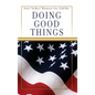 Doing Good Things - Hardcover