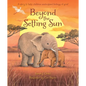 Beyond the Setting Sun: A Story to Help Children Understand Feelings of Grief - Paperback
