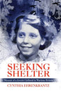 Seeking Shelter: Memoir of a Jewish Girlhood in Wartime Britain - Paperback