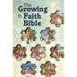 The Growing in Faith Bible - Hardcover