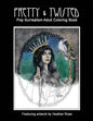 Pretty & Twisted: Pop Surrealism Adult Coloring Book - Paperback